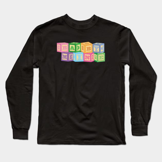 Baby MIne Long Sleeve T-Shirt by traditionation